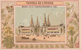 TE 5- TAPIOCA DE L' ETOILE - EXPOSITION UNIVERSELLE 1900 - PALAIS DE LA CERAMIQUE - CARTE PUB TAPIOCA DE L' ETOILE  - Other & Unclassified