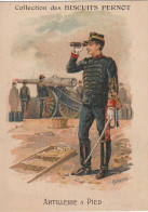 TE 6- " ARTILLERIE A PIED " - ILLUSTRATEUR TAMAGNO - CARTE PUBLICITAIRE COLLECTION DES BISCUITS PERNOT - 2 SCANS - Pernot