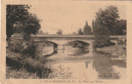 TE 14 -(65) VIC LE BIGORRE - LE PONT SUR L' ECHEZ - 2 SCANS - Vic Sur Bigorre