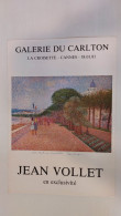 Affiche Galerie Jean VOLLET Galerie Du Carlton Signée Par L'artiste Et Dédicacée - Manifesti