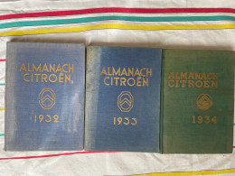 Almanachs Citroën 1932 1933 Et 1934. - Auto