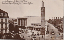 UR 7-(76) LE HAVRE - LA GARE - LA TOUR - COURS DE LA REPUBLIQUE  & RUE CHARLES LAFFITTE - ARCH . PACON , SCULP . POISSON - Estaciones