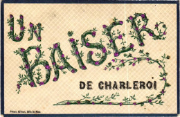 CHARLEROI  /  UN BAISER 1906 - Charleroi
