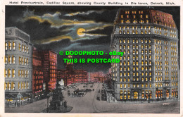 R551221 Mich. Hotel Ponchartrain. Cadillac Square Showing County Building In Dis - Welt