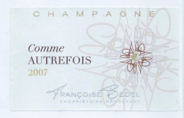 -- ETIQUETTE CHAMPAGNE FRANCOISE BEDEL / COMME AUTREFOIS  -- - Champagner