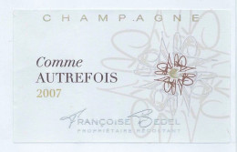 -- ETIQUETTE CHAMPAGNE FRANCOISE BEDEL / COMME AUTREFOIS  -- - Champan