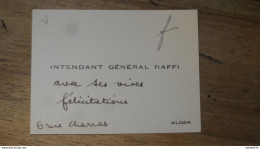 ALGERIE, Carte De Visite, Intendant Général RAFFI, Alger  ............. E1-36b - Visiting Cards