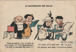 VE 23- " LE DICTIONNAIRE DES POILUS " - DANS LES SALONS : J' EN AI MARRE DE LEUR SOIREE ! ...-   LLUSTRATEUR M. CAPY  - Umoristiche