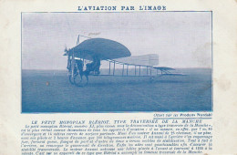 VE 24- LE PETIT MONOPLAN BLERIOT, TYPE TRAVERSEE DE LA MANCHE - L' AVIATION PAR L' IMAGE - CARTE PUB NYRDAHL - Sonstige & Ohne Zuordnung