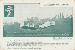 VE 24- BIPLAN CELLULAIRE PILOTE PAR SANTOS DUMONT (1906) - PORTRAIT- L' AVIATION PAR L' IMAGE - CARTE PUB NYRDAHL - Sonstige & Ohne Zuordnung