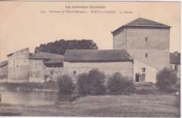 54 - LA LORRAINE ILLUSTREE - PRES DE PONT A MOUSSONS - PORT SUR SEILLE LA FERME - Other & Unclassified