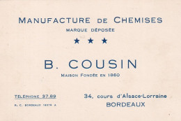 UR Nw43-(33) MANUFACTURE DE CHEMISES B. COUSIN , 34 COURS ALSACE LORRAINE , BORDEAUX - CARTE DE VISITE - Visitekaartjes