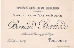 UR Nw43-(31) TISSUS EN GROS , B. BERNEDE - SPECIALITE DE SATINS NOIRS - CARTE DE VISITE , AVIS DE PASSAGE - Visitenkarten