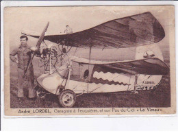 FEUQUIERES: A. Lordel, André Lordel, Garagiste à Feuquières, Et Son Pou-du-ciel, Le Vimeu, Aviation - état - Feuquieres En Vimeu