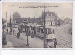 CALAIS: Panorama De La Place De La Nation, Nouvelles Lignes Du Tramway électrique - Très Bon état - Calais