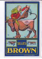 PUBLICITE: Selles Brown, Vache à Corne, Homme Posant La Selle Sur La Vache, Mich - Très Bon état - Advertising