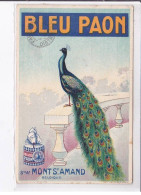 PUBLICITE: Bleu Paon, Mont Saint-amand, Belgique, Un Paon - Très Bon état - Advertising