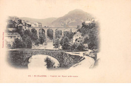 SAINT CLAUDE - Viaduc Et Pont D'Avignon - Très Bon état - Saint Claude