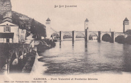 VE Nw-(46) CAHORS - PONT VALENTRE ET FONTAINE DIVONA - Cahors