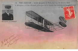 PARIS - Port Aviation - Grande Quinzaine De Paris 1909 - L'Aéroplane Système Wright Par M. Le Comte De LAMBERT - état - Autres & Non Classés