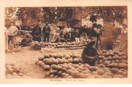 CAVAILLON - Marché Aux Melons - Très Bon état - Cavaillon