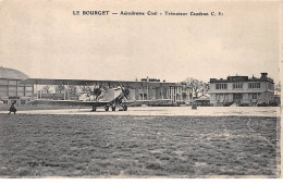 LE BOURGET - Aérodrome Civil - Trimoteur Caudron - Très Bon état - Le Bourget