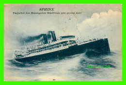 SHIP, BATEAU - " SPHINX " PAQUEBOT DES MESSAGERIES MARITIMES PAR GROSSE MER - BOURELLY, PHOTO-ÉDITEUR - - Piroscafi