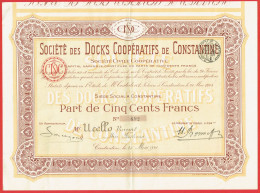 Actions - Algérie - Société Des Docks Coopératifs De Constantine - 23 Mai 1924 - Part De 500 Francs - Aïn-Fakroun - Afrika