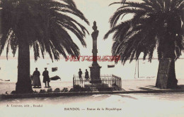 CPA BANDOL - VAR - STATUE DE LA REPUBLIQUE - Bandol