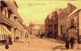 CPA AULT - SOMME - LA GRANDE RUE - Ault