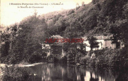 CPA BUSSIERE POITEVINE - HAUTE VIENNE - MOULIN DE CHAUMONT - Bussiere Poitevine