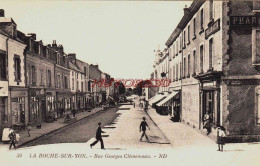 CPA LA ROCHE SUR YON - VENDEE - RUE GEORGES CLEMENCEAU - La Roche Sur Yon