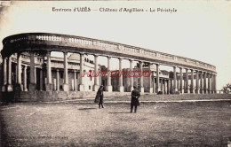 CPA UZES - GARD - CHATEAU D'ARGILLIERS - LE PERISTYLE - Uzès