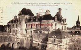 CPA CADILLAC SUR GARONNE - GIRONDE - LE CHATEAU - Other & Unclassified