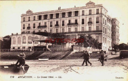 CPA ARCACHON - GIRONDE - LE GRAND HOTEL - Arcachon