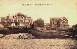 CPA CRIEL PLAGE - SEINE MARITIME - LES HOTELS ET LE TENNIS - Criel Sur Mer