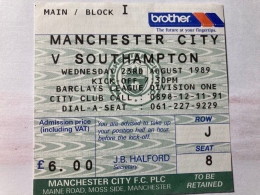 Manchester City - Southampton Ticket Stadium Football Division One August 1989 - Toegangskaarten