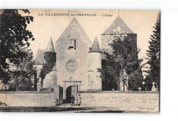 LA VILLENEUVE AU CHATELOT - L'Eglise - Très Bon état - Other & Unclassified