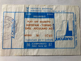 Biglietto Pallavolo Maschile A2 Play Off Scudetto Opel Juculano Agrigento Bistefani Torino 1986-87 - Tickets D'entrée