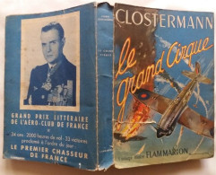 C1 AVIATION Clostermann LE GRAND CIRQUE Pilote Francais RAF 1949 Avec JAQUETTE Port Inclus France - Francese
