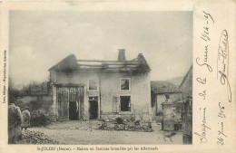 55* ST JULIEN     Maison Incendiee Par Les Allemands – WW1  RL25,0313 - Guerre 1914-18