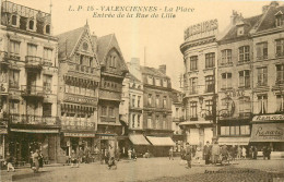 59* VALENCIENNES   La Place Entree De La Rue De Lille   RL25,1173 - Valenciennes