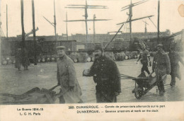 59* DUNKERQUE  Corvee De Prisonniers Allemands Sur Le Port WW1  RL25,1159 - Dunkerque