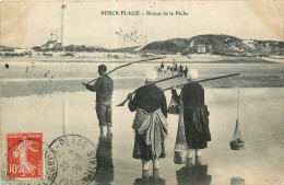 62* BERCK PLAGE   Retour De La Peche    RL25,2100 - Fishing