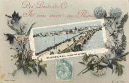 49* LES PONTS DE CE  « je Vous Envoie Ces Fleurs »  Pont           RL37.0263 - Les Ponts De Ce