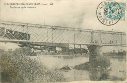 49* LES PONTS DE CE  Catastrophe 1907          RL37.0244 - Les Ponts De Ce