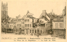 59* BERGUES  Place De La Republique Bombardee- WW1  RL37.1170 - Bergues