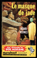 "BOB MORANE: Le Masque De Jade", De Henri VERNES - MJ N° 90 -  Récit - 1957. - Marabout Junior