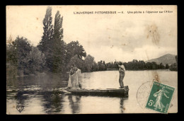 63 - L'AUVERGNE PITTORESQUE - UNE PECHE A L'EPERVIER SUR L'ALLIER - Autres & Non Classés