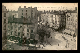 69 - LYON - 7EME - PLACE DU PONT ET RUE DE MARSEILLE - Lyon 7